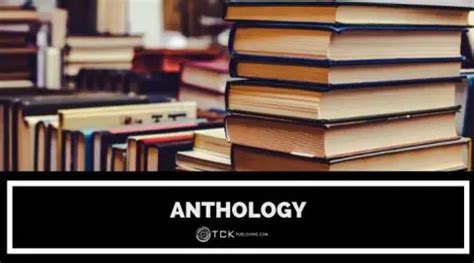 Anthology Define: Exploring the Multifaceted Nature of the Word